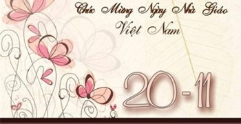 Chúc mừng Ngày Nhà giáo Việt Nam 20-11